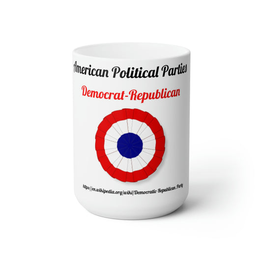 Historic Mug, Democrat-Republican cup 15oz